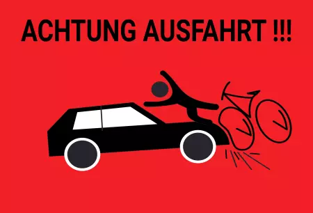 Hinweis ACHTUNG AUSFAHRT !!! Bild