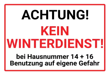 Hinweis ACHTUNG! KEIN WINTERDIENST Bild