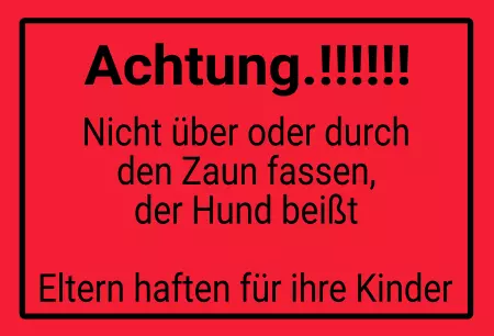 Hinweis Achtung.!! Nicht über oder durch den Zaun fassen Bild