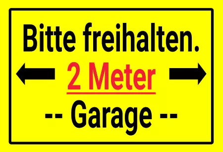  Hinweis Bitte 2 Meter freihalten - Garage Bild