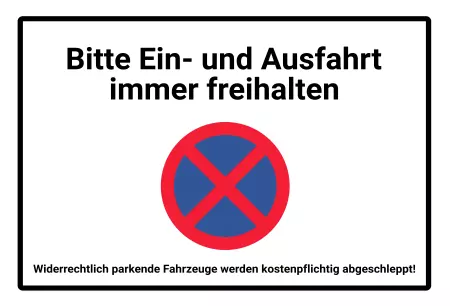  Hinweis Bitte Ein- und Ausfahrt immer freihalten Bild