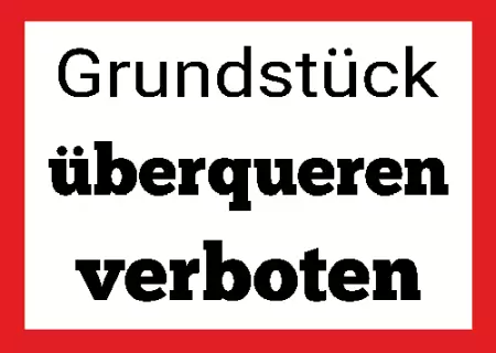 Hinweis Grundstück überqueren verboten! Bild