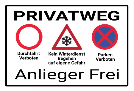 Hinweis PRIVATWEG - Anlieger Frei Bild