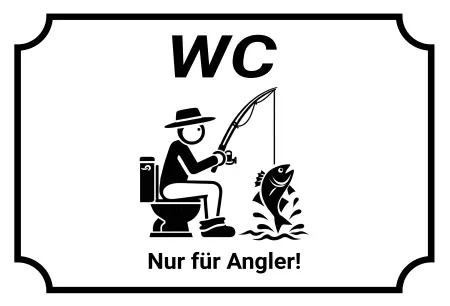 Hinweis WC - Nur für Angler Bild